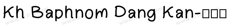 Kh Baphnom Dang Kan字体转换